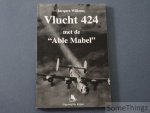 Willems, Jacques. - Vlucht 424 met de Able Mabel.