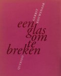 Kouwenaar, Gerrit. - Een glas om te breken.