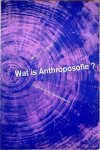 Veltman, Willem F. - WAT IS ANTHROPOSOFIE?