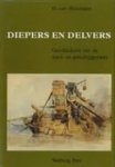 Heiningen, H. van. - Diepers en delvers