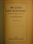 Ruppin, Dr.Arthur - Die Juden der Gegenwart