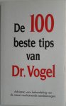 div. auteurs - De 100 beste tips van Dr. Vogel