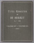 n.n - Titel-Register op De Heraut, no. 1-1300, 7 Dec. 1877 - 7 Dec. 1902.