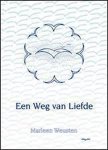Marleen Weusten - Een weg van liefde Marleen Weusten - Een weg van liefde