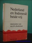 JONKMAN, J.A.; - NEDERLAND EN INDONESIE BEIDE VRIJ. GEZIEN VANUIT HET NEDERLANDS PARLEMENT. MEMOIRES VAN MR. J.A. JONKMAN,