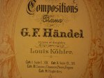 Handel; G.F. (1685 - 1759) - Suite I - VIII; Kompositionen fur Klavier; Helft 1; (Louis Kohler)