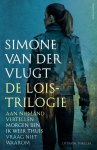 Simone van der Vlugt 11030 - De Lois Trilogie Aan niemand vertellen/Morgen ben ik weer thuis/Vraag niet waarom