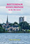 Tinus en Bep de Does - Rotterdam IJsselmonde in de 20e eeuw