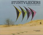 Horst,Servaas - Stuntvliegers bouwen en besturen