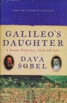 Sobel, Dava - Galileo`s daughter. A drama of science, faith and love.