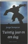 J. Semprun - Twintig jaar en een dag