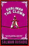 Salman Rushdie - (1) Shalimar The Clown
