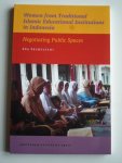 Srimulyani, Eka - Woman from Traditional Islamic Educational Institutions in Indonesia, Negotiating Public Spaces