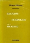 Silkstone, Thomas - Religion, Symbolism and Meaning. A Critical Study of the Views of Auguste Sabatier