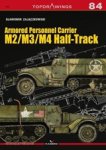 Slawomir Zajaczkowski - Armored Personnel Carrier M2/M3/M4 Half-Track