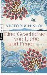 Victoria Hislop - Eine Geschichte von Liebe und Feuer