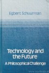 SCHUURMAN, E. - Technology and the future. A philosophical challenge. H.D. Morton, translator.
