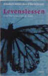 Elisabeth Kübler-ross 62258, David Kessler 42683, Meile Snijders 66267 - Levenslessen over het leven voor de dood