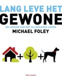 Michael Foley 46419 - Lang leve het gewone lessen van de vertegenwoordigers van het dagelijks leven