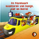 Eus Roovers,Roland Hols - De Feyenoord avonturen van Konijn, Aap en Buffel