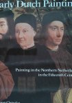 Chateler, Albert - Early Dutch painting, painting in the Northern Netherlands in the fifteenth Century Chateler, Albert - Early Dutch painting, painting in the Northern Netherlands in the fifteenth Century