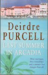 Purcell, Deirdre - Last summer in Arcadia   /  engelstalig