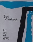Schierbeek, Bert - In- en uitgang