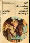Slob Wouter tips voor de paardenliefhebber.......De gevoelige maag van het paard - De voeding van paarden en pony's......Taxus Baccata is dodelijk vergiftig voor paarden en pony's, komt als sierstruik intuinen voor