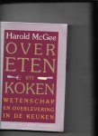 MacGee, H. - Over eten en koken / druk 1