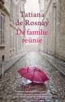 Tatiana de Rosnay, Tatiana de Rosnay - De familiereünie