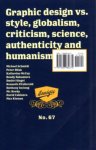 VanderLans, R. (editer and designer) - Graphic design vs. style globalism, criticism, science, authenticity and humanism. Emigre NO.67