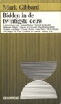 Gibbard, Mark - BIDDEN IN DE TWINTIGSTE EEUW