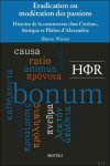 Sharon Weisser - Eradication ou modération des passions. Histoire de la controverse chez Cicéron, Sénèque et Philon d'Alexandrie Sharon Weisser - Eradication ou modération des passions. Histoire de la controverse chez Cicéron, Sénèque et Philon d'Alexandrie
