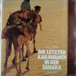 Ritter, Hans - Die letzten karawanen in der Sahara