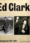 CLARK, Ed - Keith F. DAVIS & Peter W. KUNHARDT Jr. [Eds.] - Ed Clark - On Assignment 1931-1962 - [Boxed two-volume set: 1 - Assignment - 2 - Scrapbook]. - [New]