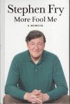 Fry, Stephen - More Fool Me (special edition)  SIGNED