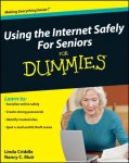 Nancy C. Muir, Linda Criddle - Using The Internet Safely For Seniors For Dummies