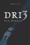 Ted Dekker, Dekker, Ted - Dri3