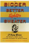 Lisa Taggart & Samantha Schoech - The Bigger the Better, the Tighter the Sweater