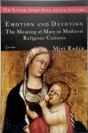 Rubin, Miri - Emotion and Devotion The Meaning of Mary in Medieval Religious Cultures