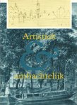 Bijl, M. van der - Artistiek en ambachtelijk : architectuur, kunsten en nijverheid in Alkmaar 14e-20e eeuw