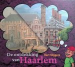 Sliggers, Bert - De ontdekking van Haarlem