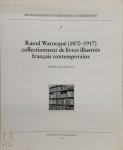 Pierre-Jean Foulon - Raoul Warocqué collectionneur de livres illustrés français contemporains