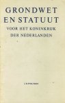  - Grondwet en statuut - voor het Koninkrijk der Nederlanden