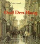 SCHWENCKE, JOHAN - Oud Den Haag. Over mensen en dingen die voorbijgingen SCHWENCKE, JOHAN - Oud Den Haag. Over mensen en dingen die voorbijgingen