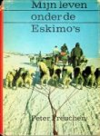 Freuchen, Peter - Mijn leven onder de Eskimo's