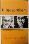 Hein Klompmaker & Dirk Mulder - Uitgesproken Columns 2015-2018
