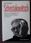 Meyer, Krzysztof - Schostakowitsch. Sein Leben, sein Werk, seine Zeit