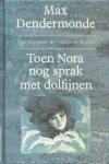 DENDERMONDE - TOEN NORA NOG SPRAK MET DOLFYNEN