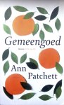 Patchett, Ann - Gemeengoed